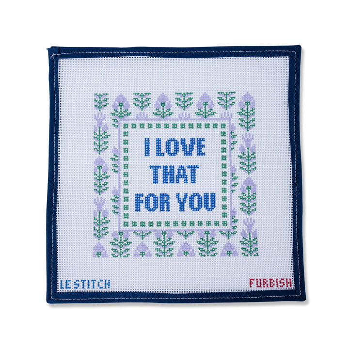 Furbish  x Le Stitch - Love That for You