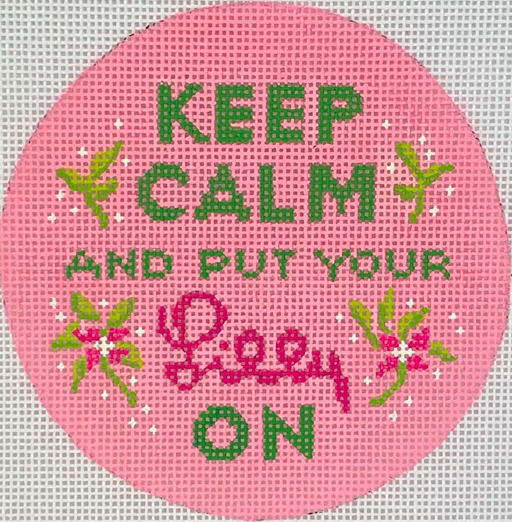 Keep Calm & Put Your Lilly On