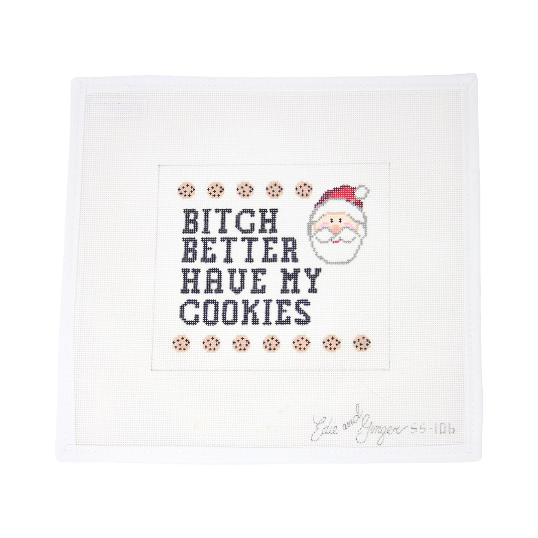 B**** Better Have My Cookies