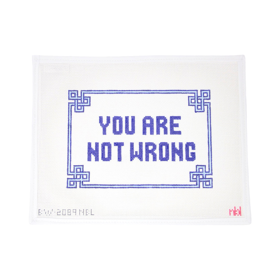 You Are Not Wrong